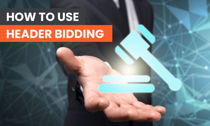 Photo of How to Use Header Bidding