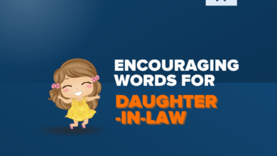 Photo of 100+ Inspiring Words of Encouragement For Daughter-in-law