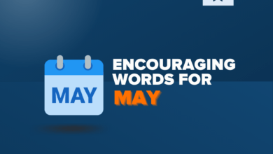 Photo of 100+ Inspiring Words of Encouragement for May