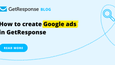 Photo of How to Create Google Ads in GetResponse [New Feature]