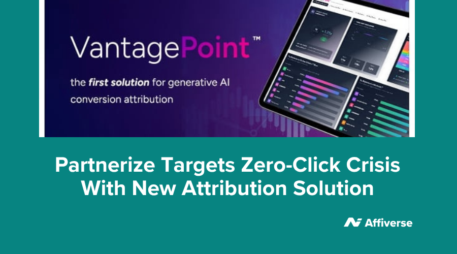 How Partnerize’s New Attribution Tool Could Revolutionize Marketing in a Zero-Click World
