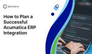 Unlock the Secrets to Seamless Acumatica ERP Integration: What Every Business Must Know!