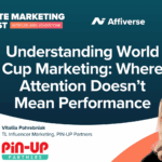 The Hidden Truth Behind World Cup Marketing: Why Capturing Attention Often Fails to Drive Results