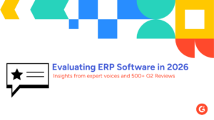 Top ERP Software in 2026: Insights from 500+ Buyers on AI, Implementation, and Vendor Trust