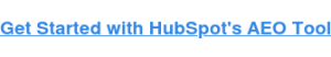 HubSpot AEO or Scrunch: Which Hidden Feature Will Revolutionize Your Workflow?