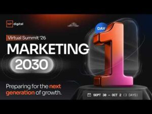 [DAY 1] Marketing 2030: Preparing for the Next Generation of Growth