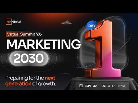 [DAY 1] Marketing 2030: Preparing for the Next Generation of Growth