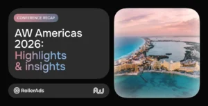 Inside AW Americas 2026: RollerAds Unveils Game-Changing Secrets You Can’t Miss!