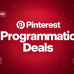 Pinterest’s Game-Changer: Programmatic Deals Now Open to All—What It Means for Advertisers